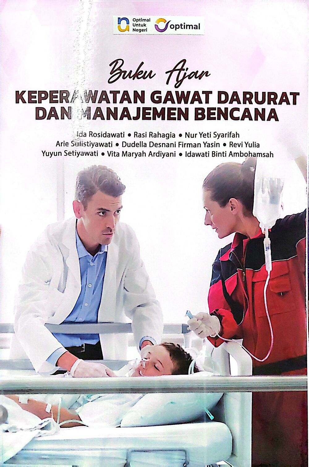 Buku Ajar Keperawatan Gawat Darurat dan Manajemen Bencana