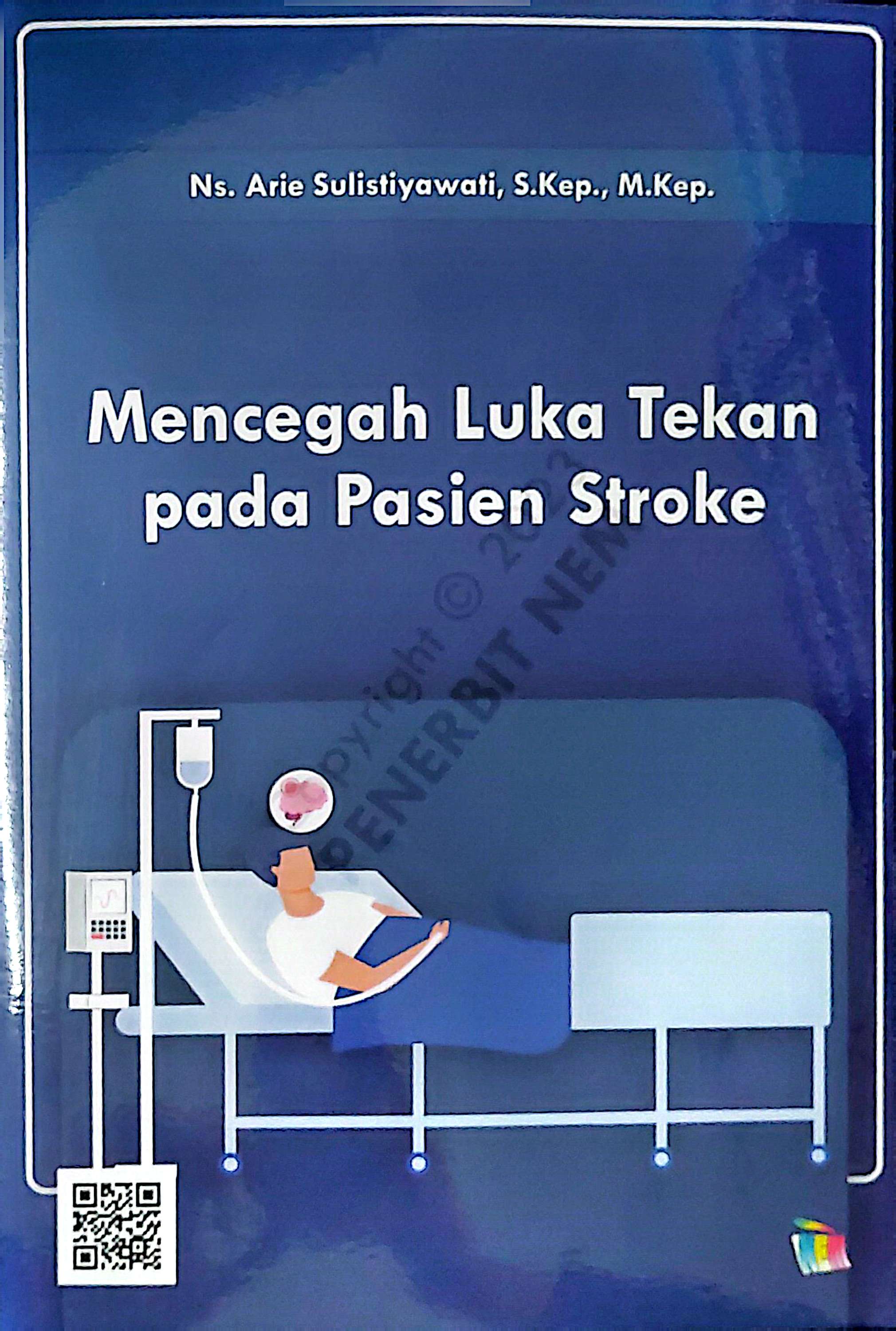 Mencegah Luka Tekan pada Pasien Stroke