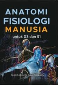Image of Anatomi Fisiologi Manusia Untuk D3 Dan S1