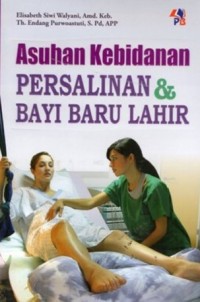 Asuhan Kebidanan Persalinan dan Bayi Baru Lahir
