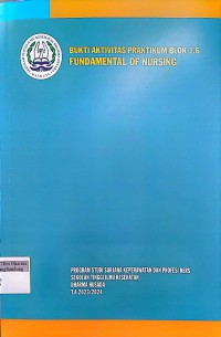 Image of Bukti Aktivitas Praktikum Blok 1.6 Fundamental of Nursing