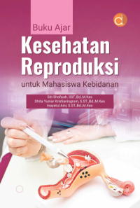 Image of Buku ajar kesehatan reproduksi untuk mahasiswa kebidanan