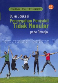 Image of Buku edukasi pencegahan penyakit tidak menular pada remaja