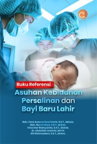 Image of Buku Referensi Asuhan Kebidanan Persalinan Dan Bayi Baru Lahir