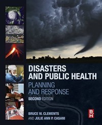 Disasters and Public Health : Planning and Response