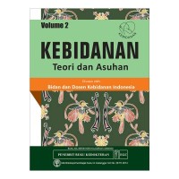 Kebidanan Teori dan Asuhan : Volume 2