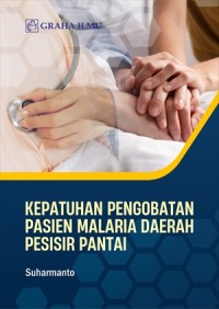 Image of Kepatuhan pengobatan pasien malaria daerah pesisir pantai