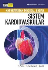 Keperawatan Medikal Bedah : Sistem Kardiovaskular
