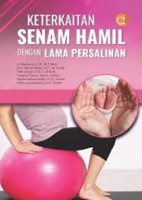 Image of Keterkaitan senam hamil dengan lama persalinan