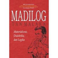 Image of Madilog : materialisme, dialetika dan logika