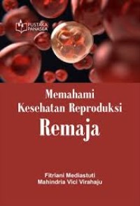 Image of Memahami kesehatan reproduksi remaja