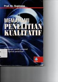 Memahami Penelitian Kualitatif