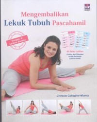 Mengembalikan Lekuk Tubuh Pascahamil