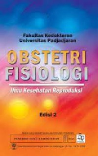 Obstetri Fisiologi ; Ilmu Kesehatan Reproduksi