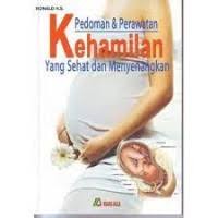 Image of Pedoman & Perawatan Kehamilan Yang Sehat Dan Menyenangkan