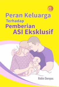 Image of Peran keluarga terhadap pemberian ASI eksklusif