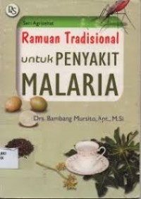 Ramuan Tradisional untuk Penyakit Malaria
