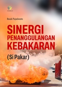 Image of Sinergi penanggulangan kebakaran (si pakar)
