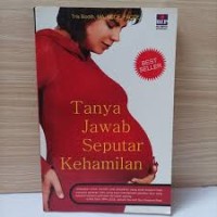 Tanya Jawab Seputar Kehamilan