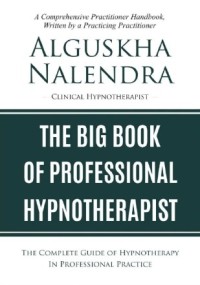 The Big Book of Professional Hypnotherapist