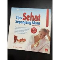 Tips Sehat Sepanjang Masa: Sehat Semaumu